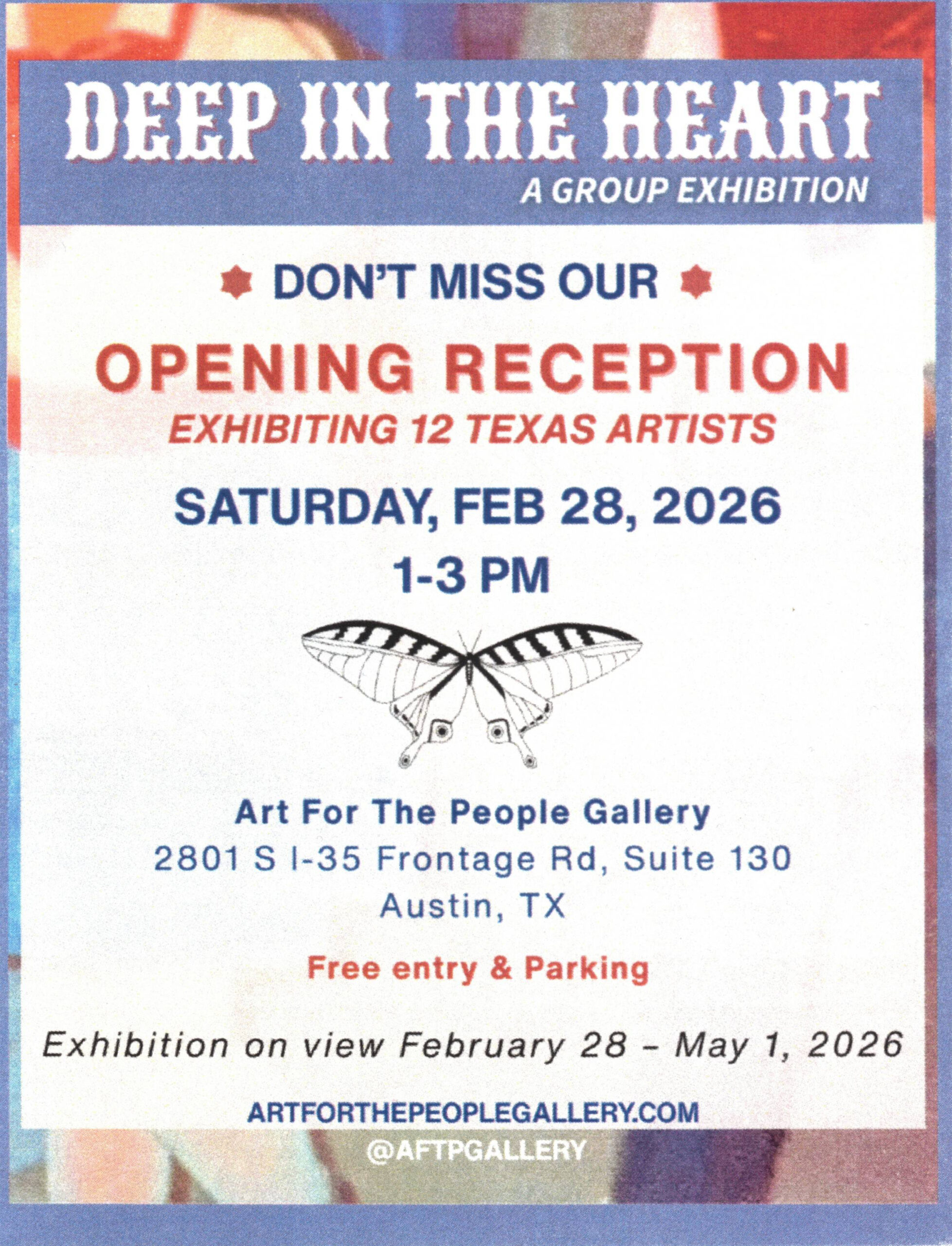 Flyer for the "Deep In The Heart" group exhibition at Art For The People Gallery in Austin, Texas. Exhibition on view from February 2026 to May 2026.